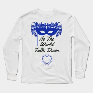 World Falls Down Long Sleeve T-Shirt